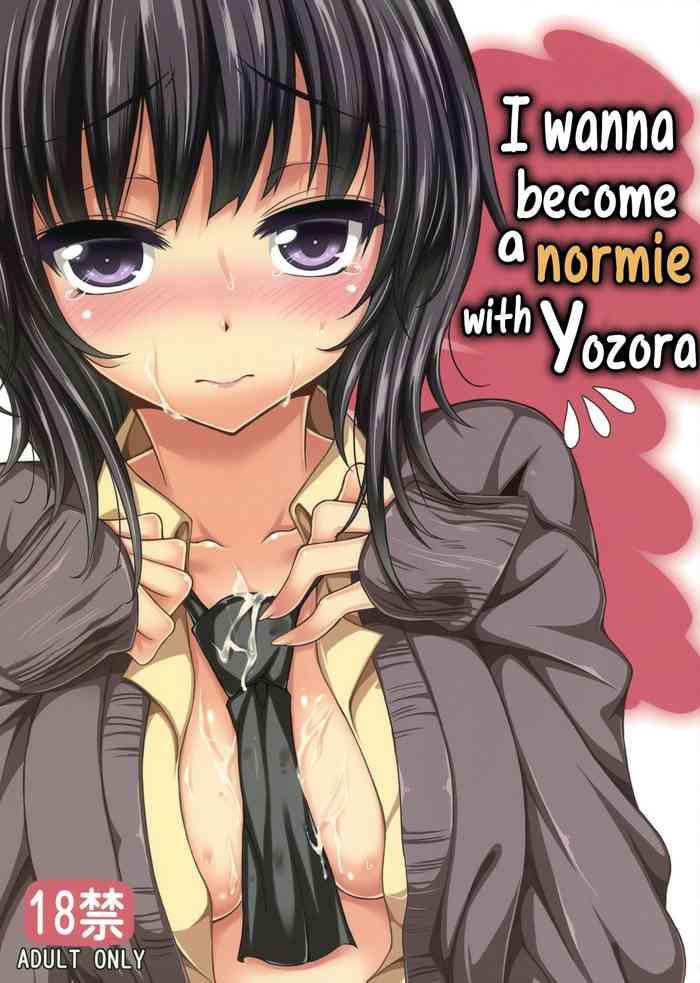 boku wa yozora to riajuu ni naritai i wanna become a normie with yozora cover